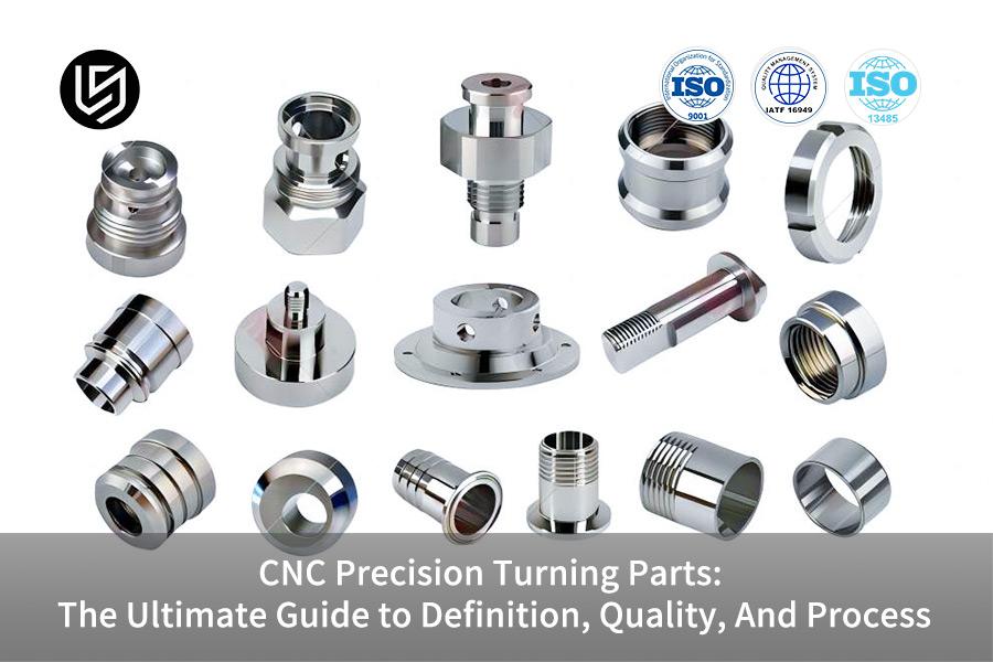 cnc-precision-turning-parts-the-ultimate-guide-to-definition-quality-and-process