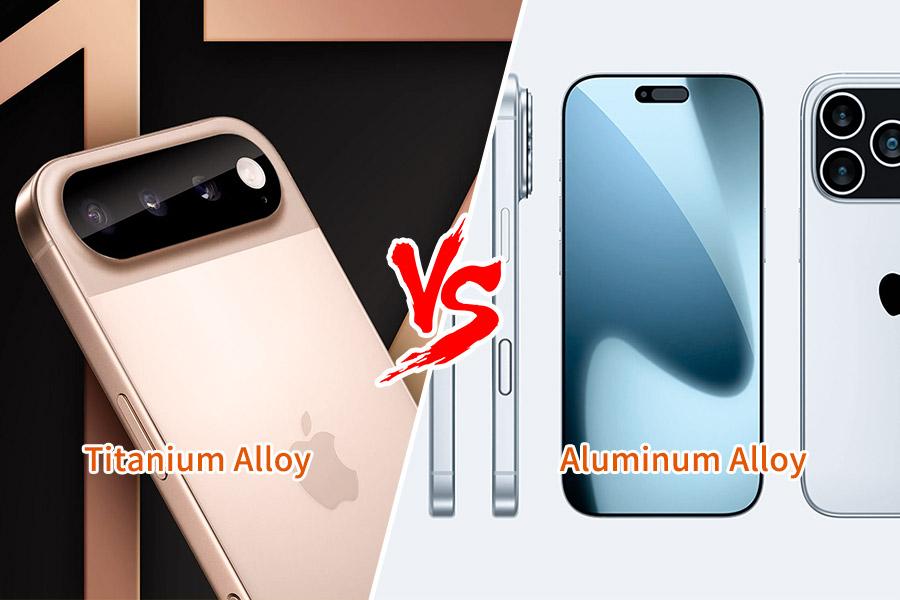 How Difference Between Titanium And Aluminum Alloy In IPhones 17？