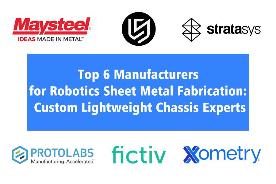top-6-manufacturers-for-robotics-sheet-metal-fabrication-custom-lightweight-chassis-experts