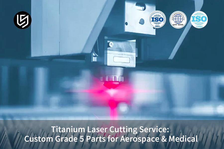 titanium-laser-cutting-service-custom-grade-5-parts-for-aerospace-medical