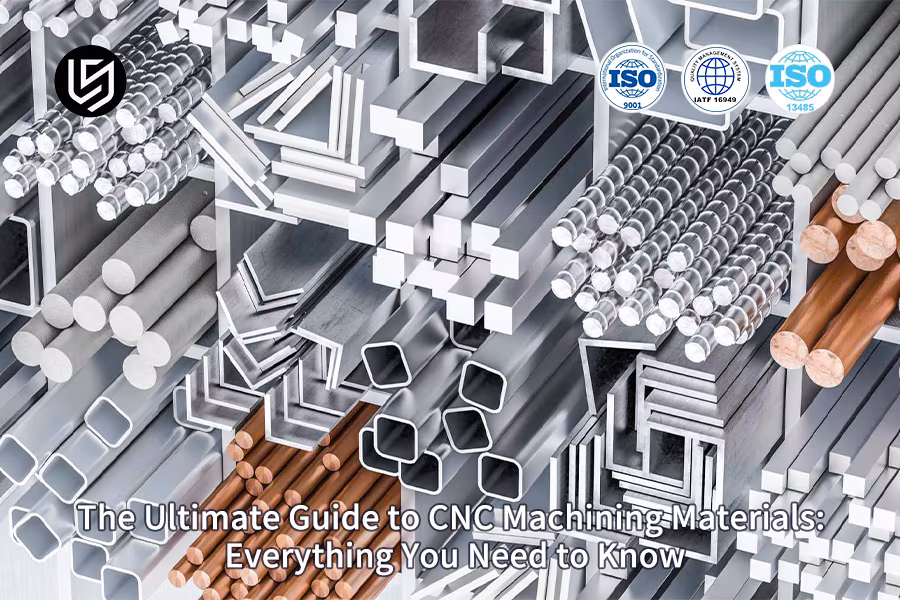 Le guide ultime des matériaux d'usinage CNC : tout ce que vous devez savoir