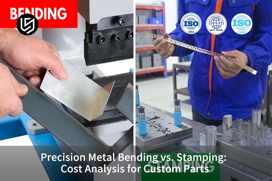 precision-metal-bending-vs-stamping-cost-analysis-for-custom-parts