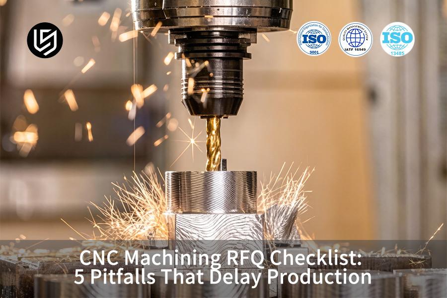 cnc-machining-rfq-checklist-pitfalls