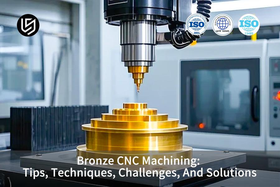 Mecanizado CNC de bronce: consejos, técnicas, desafíos y soluciones.