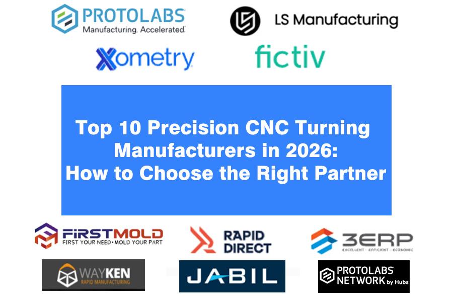 top-10-precision-cnc-turning-manufacturers-in-2026-how-to-choose-the-right-partner