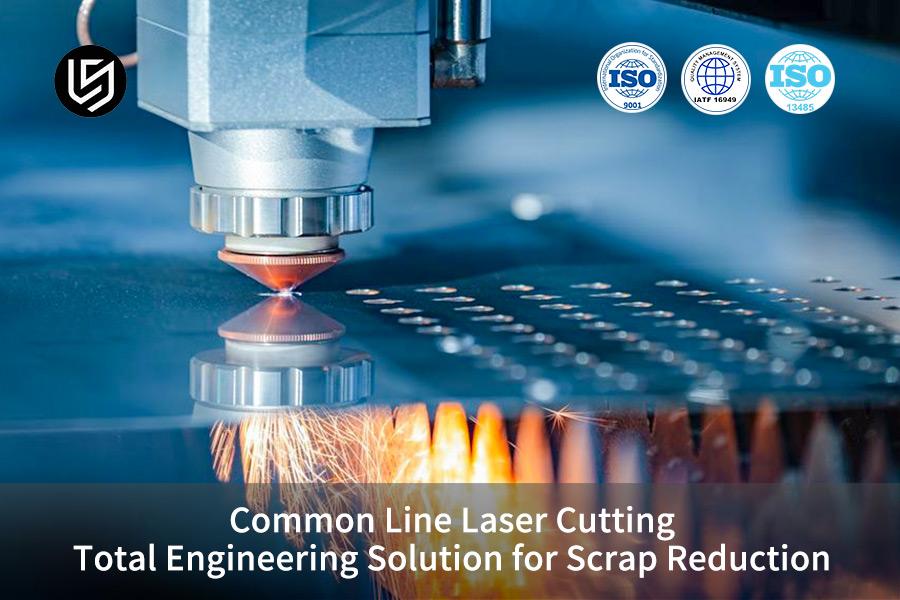 common-line-laser-cutting-total-engineering-solution-for-scrap-reduction