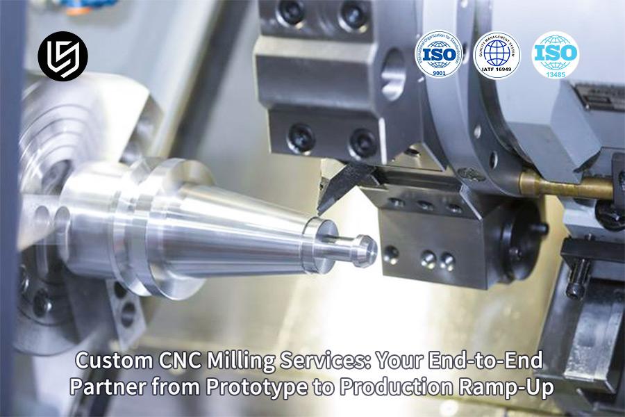 custom-cnc-milling-services-your-end-to-end-partner-from-prototype-to-production-ramp-up