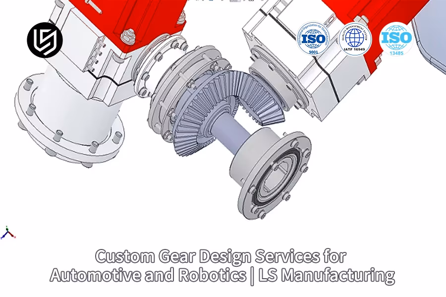 Serviços de projeto de engrenagens personalizadas para os setores automotivo e de robótica | LS Manufacturing