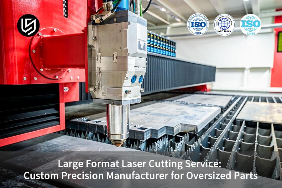 large-format-laser-cutting-service-custom-precision-manufacturer-for-oversized-parts