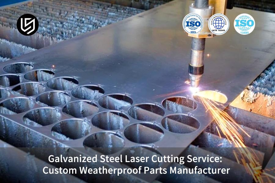 galvanized-steel-laser-cutting-service-custom-weatherproof-parts-manufacturer