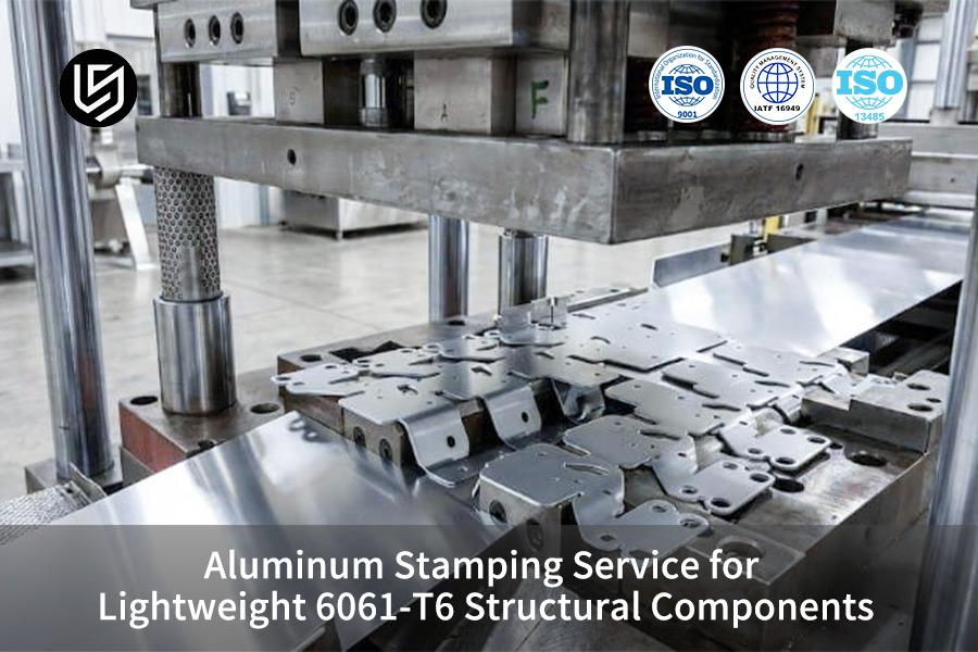 aluminum-stamping-service-for-lightweight-6061-t6-structural-components
