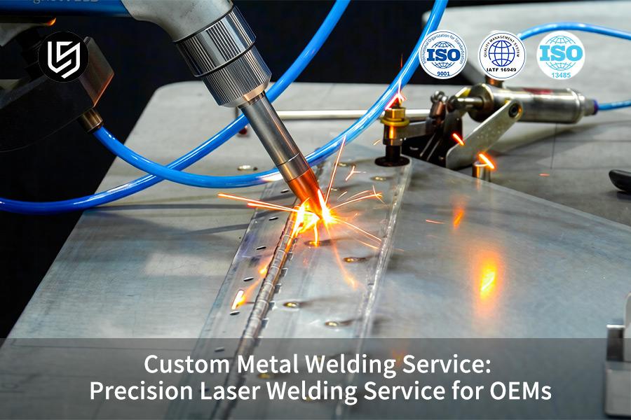 Service de soudage métallique sur mesure : Service de soudage laser de précision pour les équipementiers