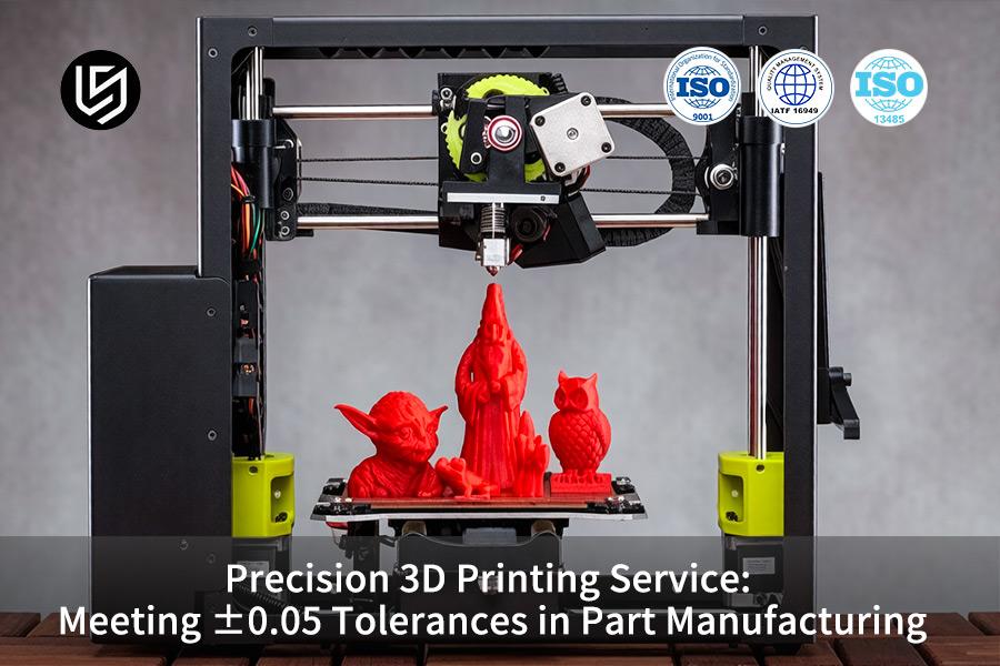 precision-3d-printing-service-meeting-0-05-tolerances-in-part-manufacturing