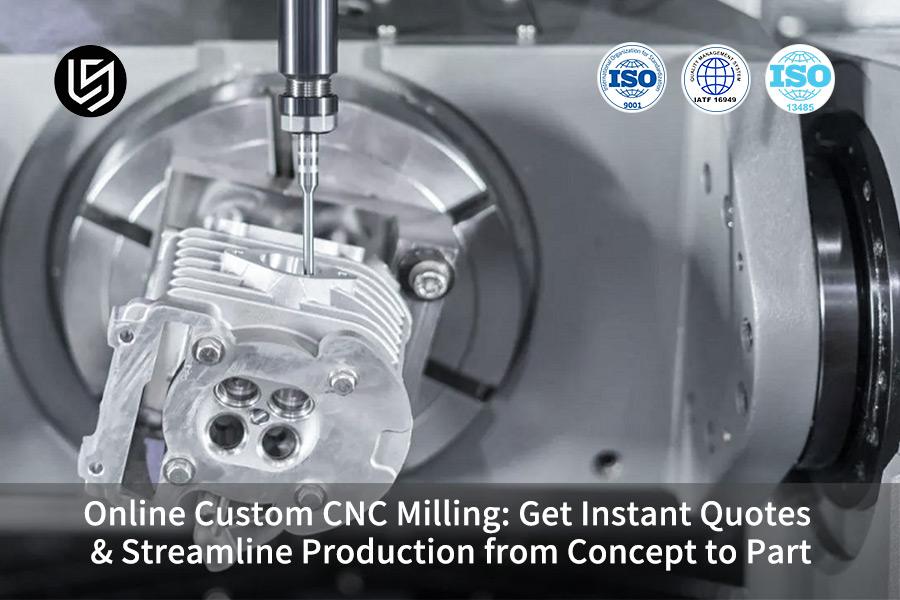 online-custom-cnc-milling-get-instant-quotes-streamline-production-from-concept-to-part