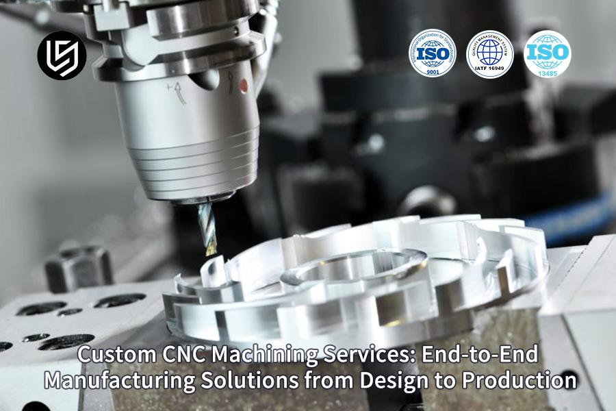 Serviços de Usinagem CNC Personalizados: Soluções de Fabricação Completas, do Projeto à Produção