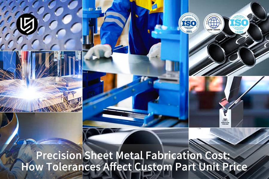precision-sheet-metal-fabrication-cost-how-tolerances-affect-custom-part-unit-price