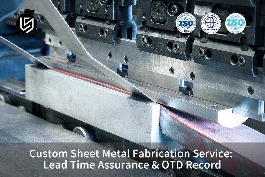 custom-sheet-metal-fabrication-lead-time-otd