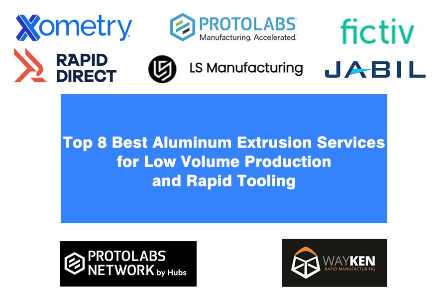 top-8-best-aluminum-extrusion-services-for-low-volume-production-and-rapid-tooling