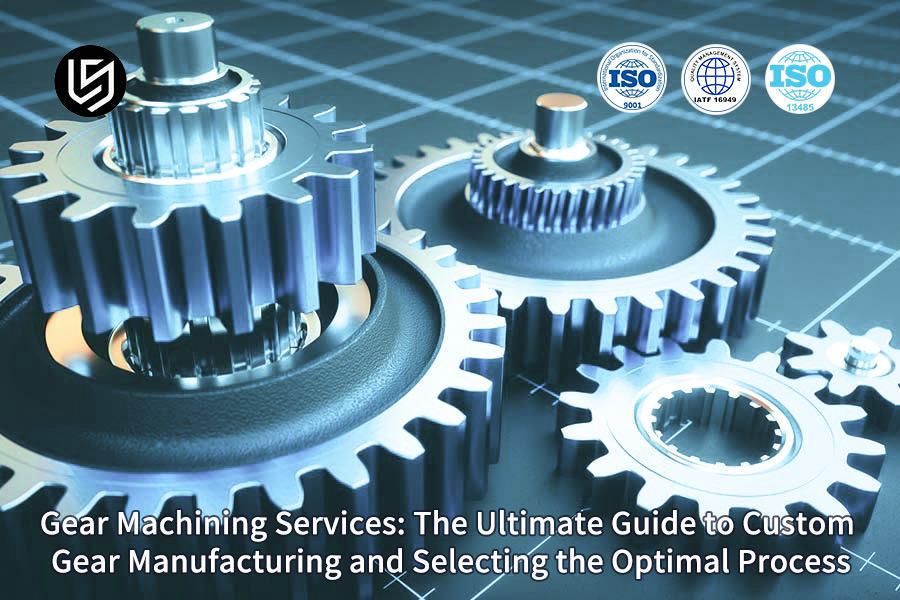 what-are-gears-and-why-manufacturing-methods-matter-how-to-choose-the-best-process-for-you