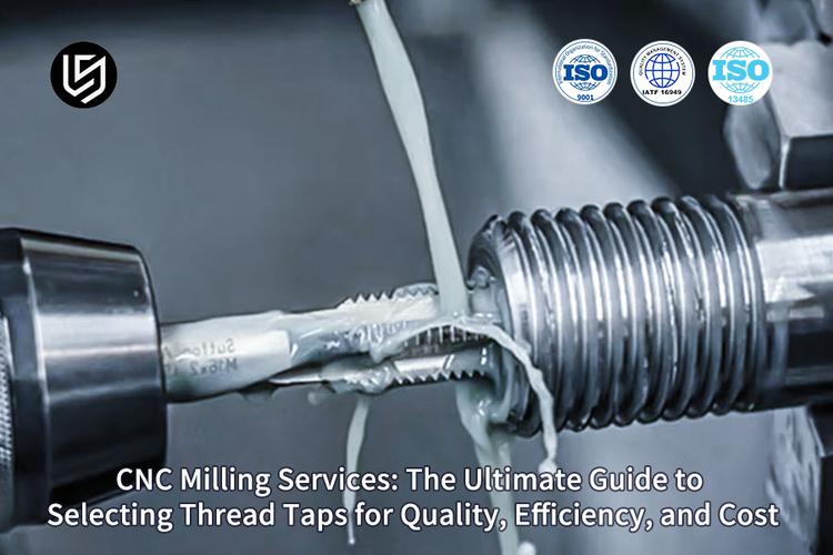 Machine Tap Thread Protection CNC Milling Services: The Ultimate Guide To Selecting Thread Taps For ...