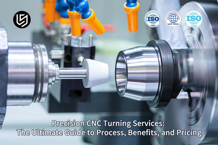 Precision CNC Turning Services: The Ultimate Guide To Process, Benefits ...
