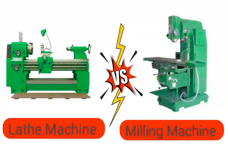 Lathe Machine VS Milling Machine