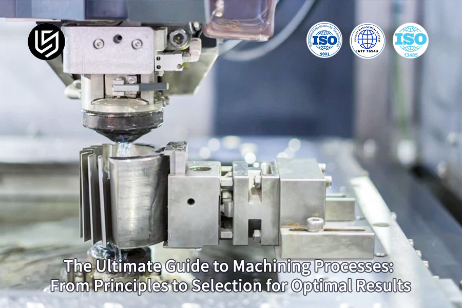 CNC machining principles selection and optimization guide by LS Manufacturing